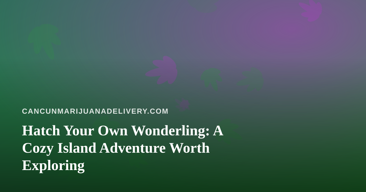 Hatch Your Own Wonderling: A Cozy Island Adventure Worth Exploring